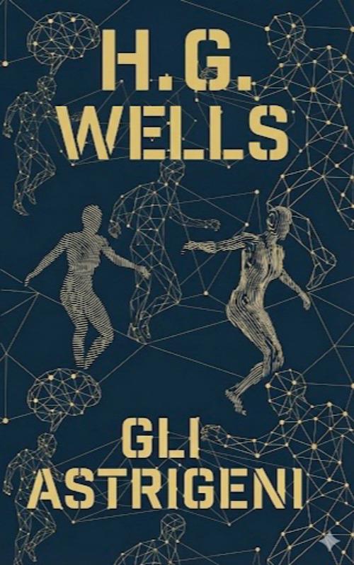 Gli astrigeni - Herbert George Wells - ebook