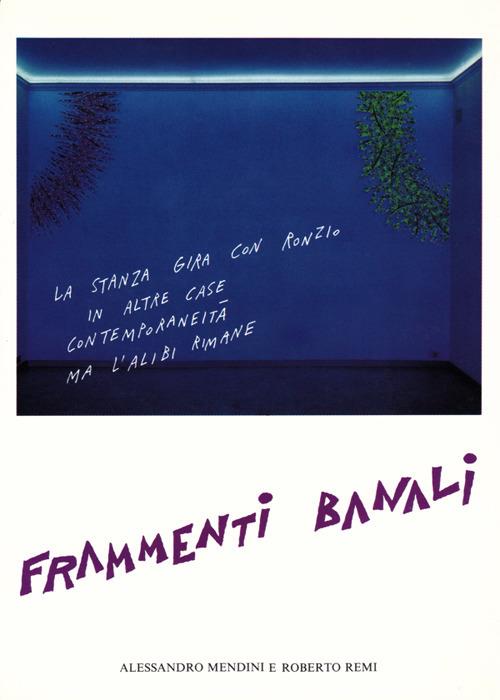 Frammenti banali - Alessandro Mendini,Roberto Remi - ebook