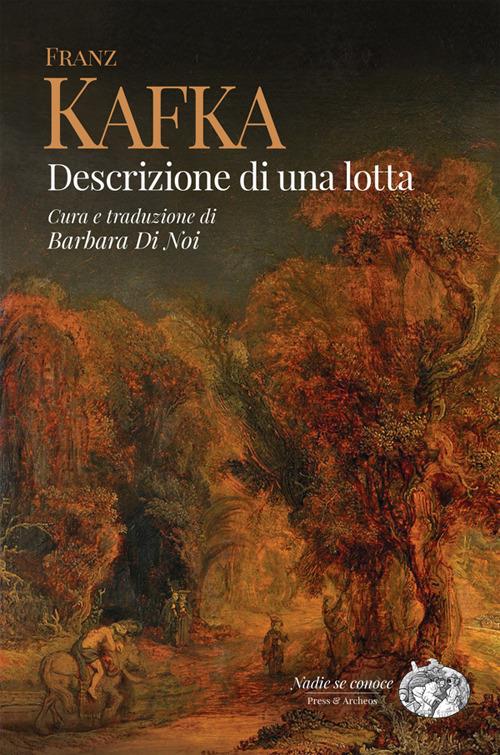 Descrizione di una lotta - Franz Kafka,Barbara Di Noi - ebook
