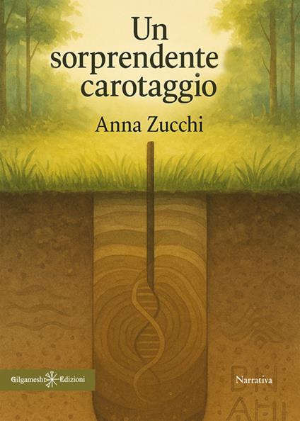 Un sorprendente carotaggio - Anna Zucchi - ebook