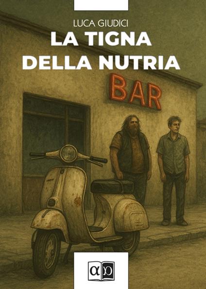 La tigna della nutria - Luca Giudici - ebook