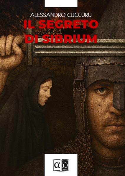 Il segreto di Sibrium - Alessandro Cuccuru - ebook