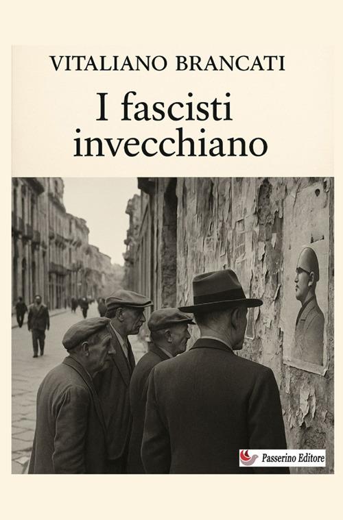 I fascisti invecchiano. Nuova ediz. - Vitaliano Brancati - copertina