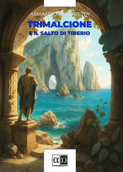 Trimalcione e il Salto di Tiberio - Armando Carravetta - ebook