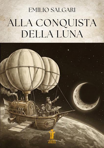 Alla conquista della luna - Emilio Salgari - ebook