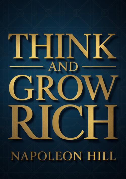 Think and grow rich - Napoleon Hill - copertina