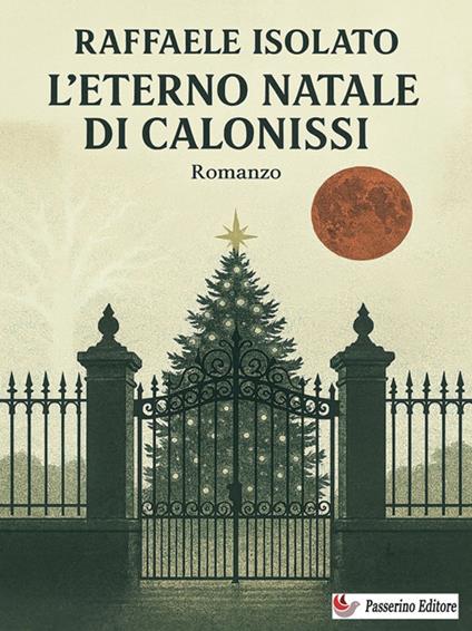 L' eterno Natale di Calonissi - Raffaele Isolato - ebook