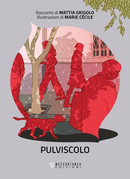 Pulviscolo - Mattia Grigolo,Marie Cécile - ebook