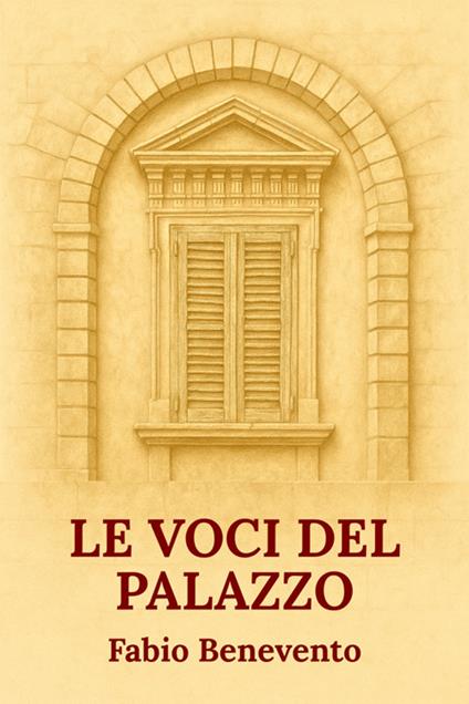 Le voci del palazzo - Fabio Benevento - ebook