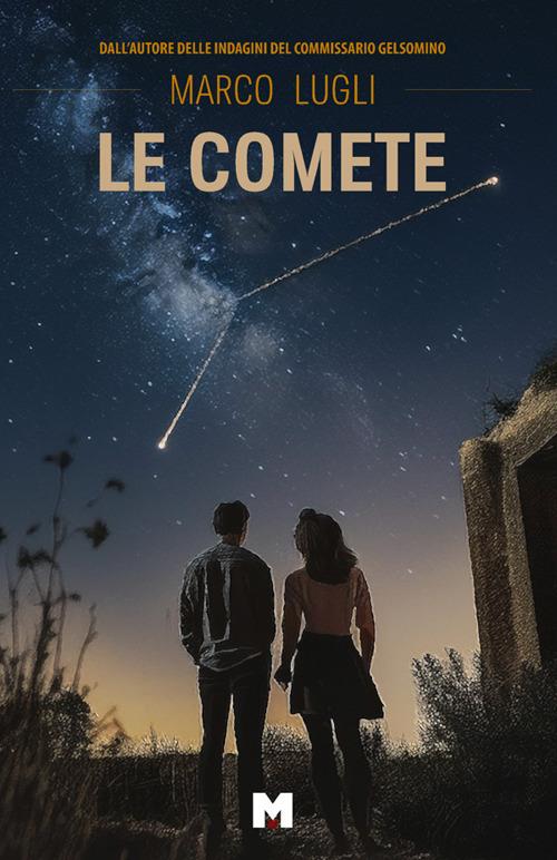 Le comete - Marco Lugli - copertina