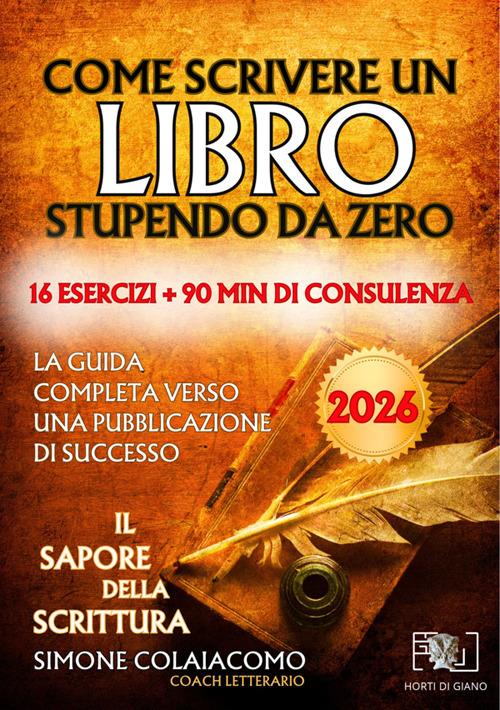 Come scrivere un libro stupendo da zero: il sapore della scrittura - Simone Colaiacomo - ebook