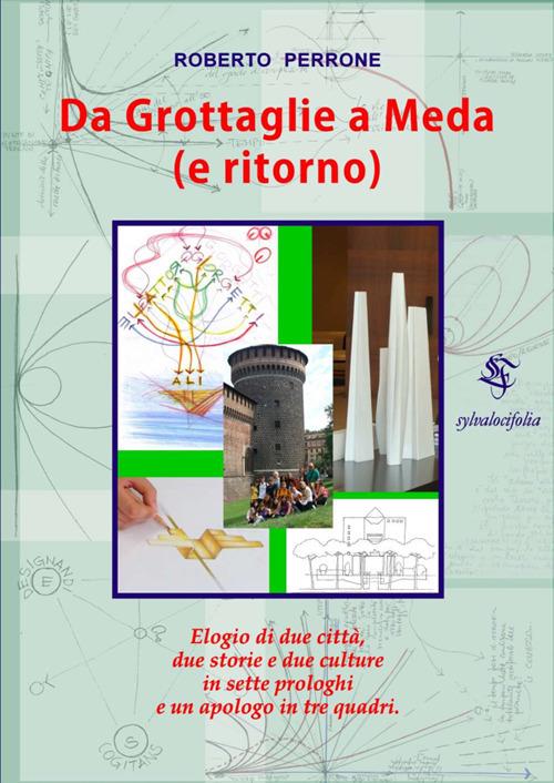 Da Grottaglie a Meda (e ritorno). Elogio di due città e due culture - Roberto Perrone - copertina