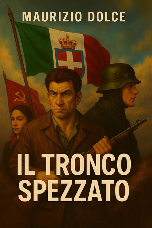Il tronco spezzato - Maurizio Dolce - ebook