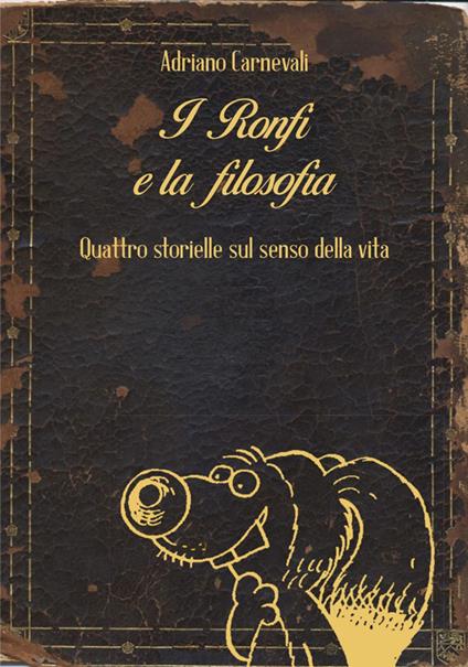 I Ronfi e la filosofia - Adriano Carnevali - ebook