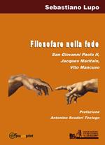 Filosofare nella fede San Giovanni Paolo II, Jacques Maritain, Vito Mancuso