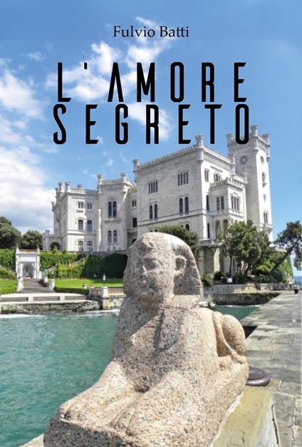 L'amore segreto - Fulvio Batti - copertina