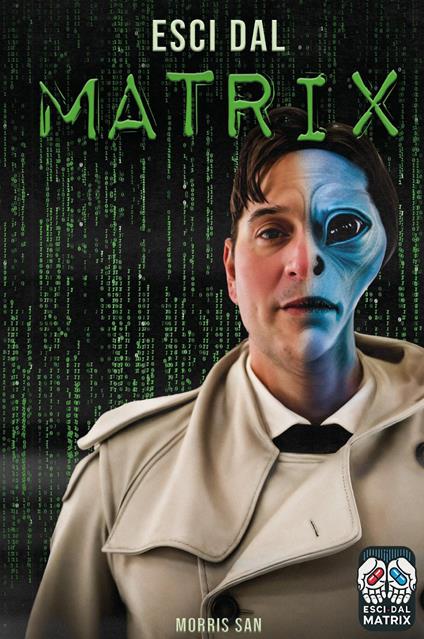 Esci dal matrix - Morris San - copertina