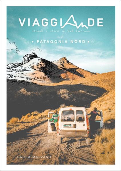 ViaggiAnde. Patagonia Nord - Laura Malvaso - copertina