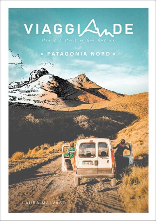 ViaggiAnde. Patagonia Nord - Laura Malvaso - copertina