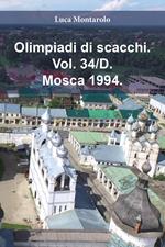 Olimpiadi di scacchi. Vol. 34/D: Mosca 1994