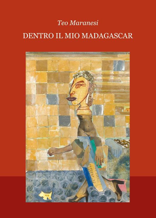 Dentro il mio Madagascar - Teo Maranesi - copertina
