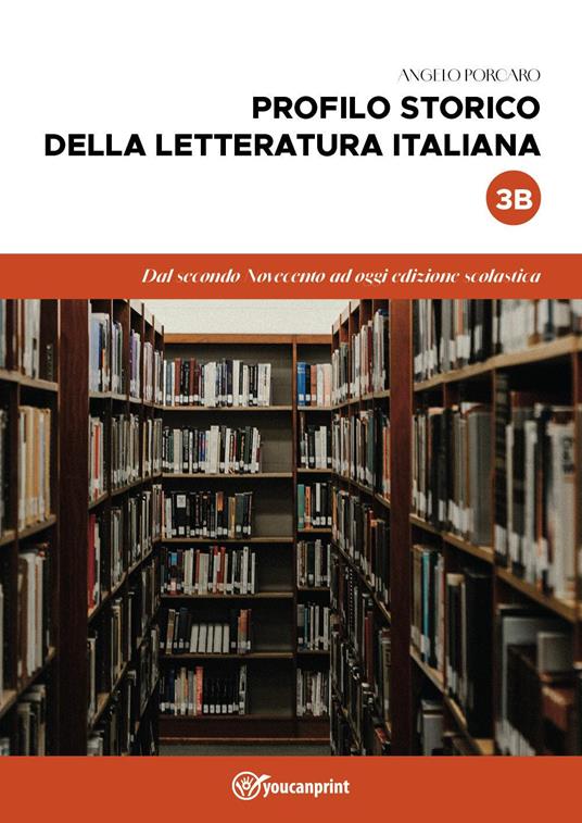 Profilo storico della letteratura italiana. Vol. 3/B: Dal secondo Novecento ad oggi - Angelo Porcaro - copertina