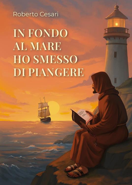 In fondo al mare ho smasso di piangere - Roberto Cesari - copertina