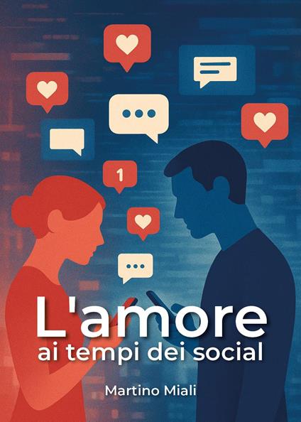 L'amore ai tempi dei social - Martino Miali - copertina