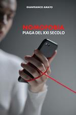 Nomofobia. Piaga del XXI secolo