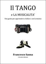 Il tango e la musicalità. Una guida per apprendere a ballare con la musica. Con QR Code