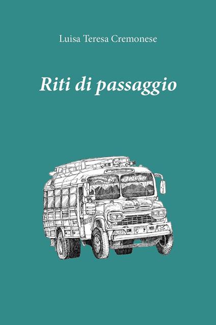 Riti di passaggio - Luisa Teresa Cremonese - copertina