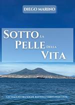 Sotto la pelle della vita