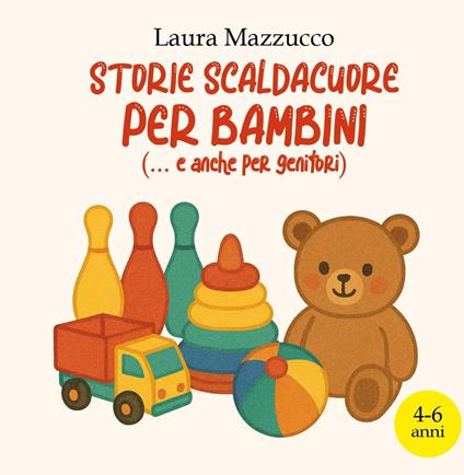 Storie scaldacuore per bambini - Laura Mazzucco - copertina