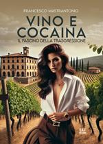 Vino e cocaina