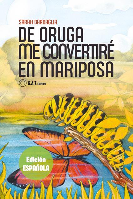 De oruga me convertirè en mariposa - Sarah Barbaglia - copertina