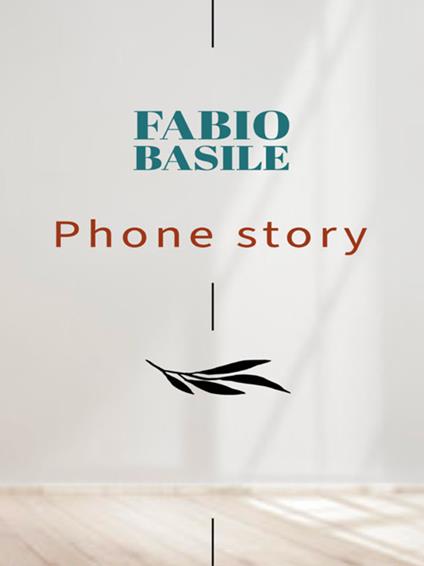 Phone story - Fabio Basile - ebook
