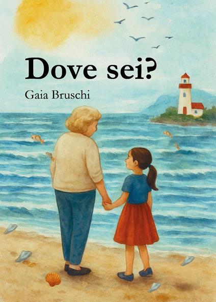 Dove sei? - Gaia Bruschi - copertina