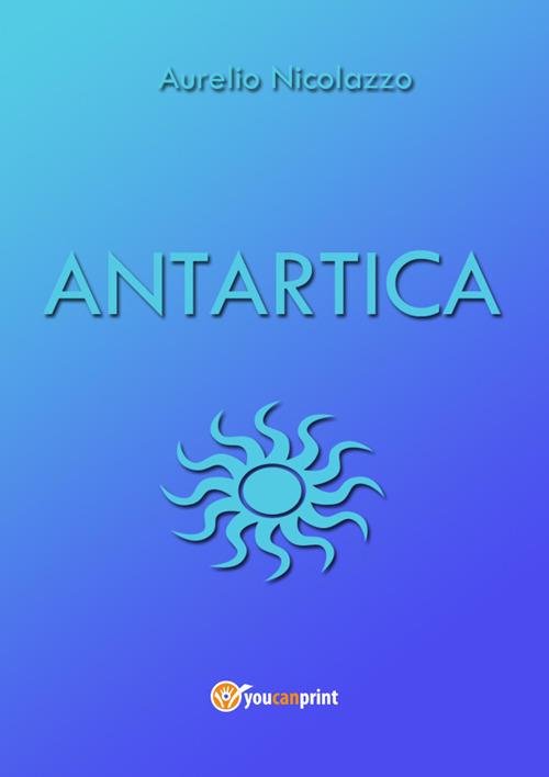 Antartica - Aurelio Nicolazzo - ebook