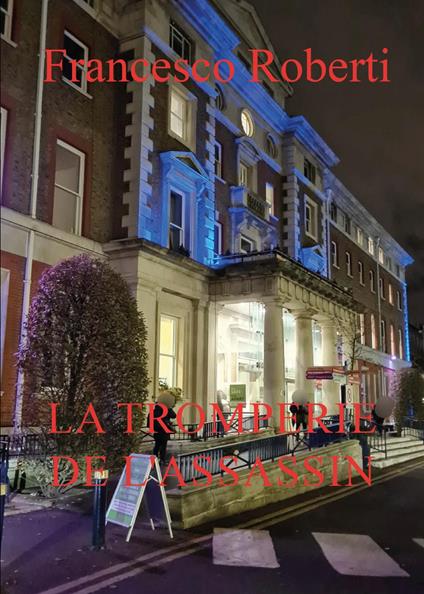 La tromperie de l'assassin - Francesco Roberti - copertina