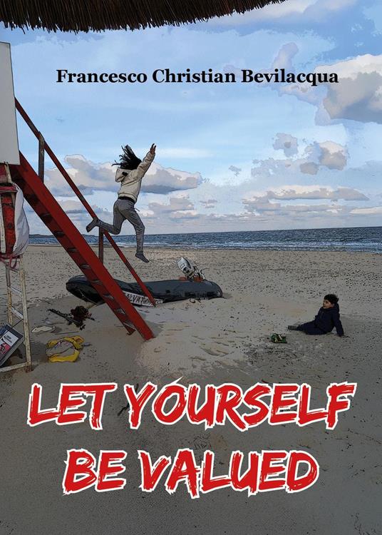Let yourself be valued - Francesco Christian Bevilacqua - copertina