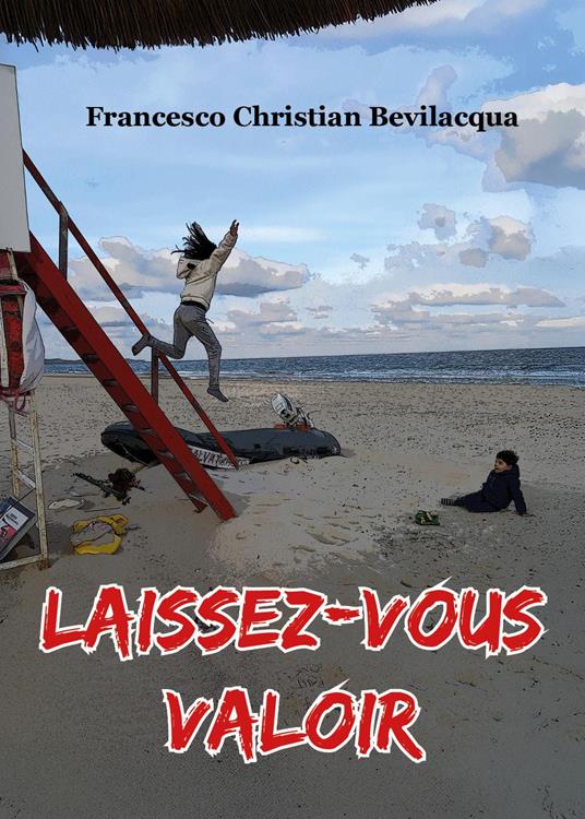 Laissez-vous valoir - Francesco Christian Bevilacqua - copertina