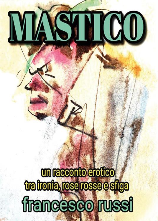 Mastico - Francesco Russi - copertina