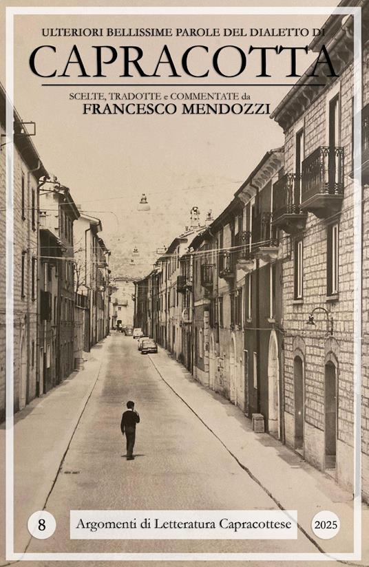 Ulteriori bellissime parole del dialetto di Capracotta - Francesco Mendozzi - copertina
