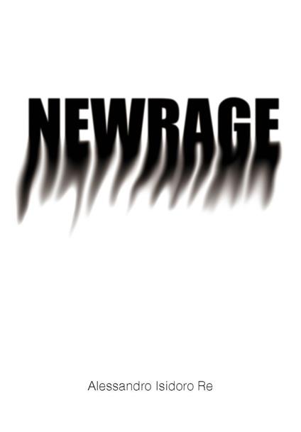 NewRage - Alessandro Isidoro Re - copertina