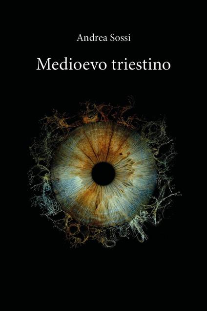 Medioevo triestino - Andrea Sossi - copertina
