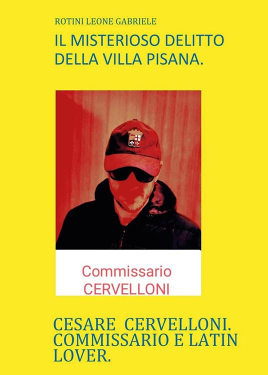 Il misterioso delitto della Villa Pisana - Leone Gabriele Rotini - copertina