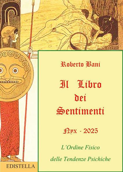 Il libro dei sentimenti. L'ordine fisico delle tendenze psichiche - Roberto Bani - copertina
