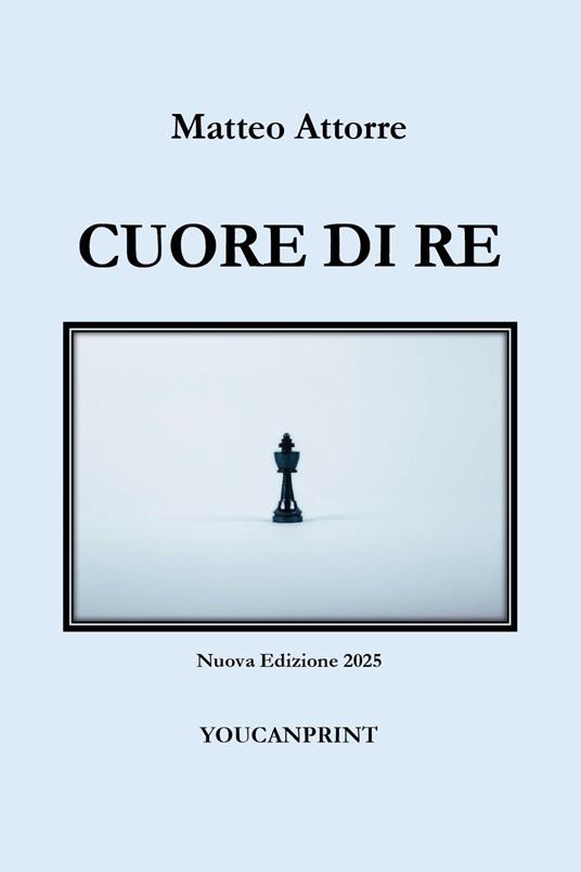 Cuore di re - Matteo Attorre - copertina