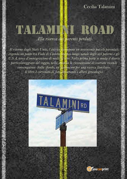 Talamini road. Alla ricerca dei parenti perduti - Cecilia Talamini - copertina