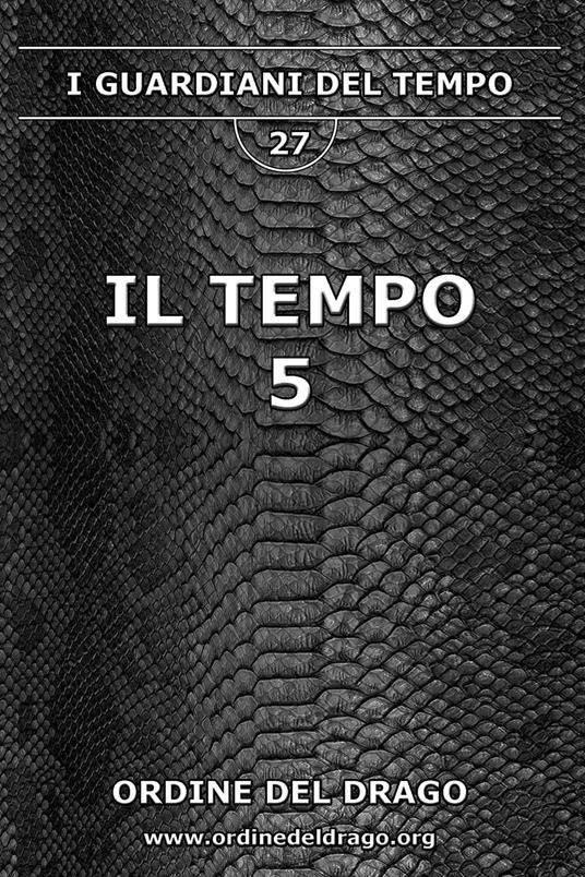 Il tempo. Vol. 5 - Ordine del Drago - copertina